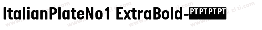 ItalianPlateNo1 ExtraBold字体转换